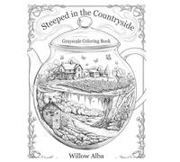 Steeped in the Countryside: Grayscale Coloring Book for Adults
