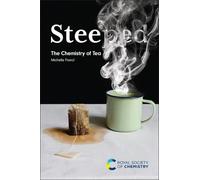 Steeped: The Chemistry of Tea
