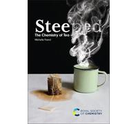Steeped : The Chemistry of Tea