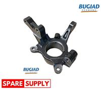 STEERING KNUCKLE, WHEEL SUSPENSION BUGIAD BSP25544 FITS RIGHT FRONT