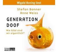 Stefan Bonner - Generation Doof-Wie Blöd Sind Wir Eigentlich?