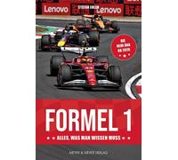 Stefan Ehlen Formel 1 - Alles, was man wissen muss (Paperback)
