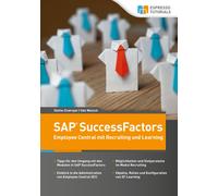 Stefan Endrejat Schnelleinstieg SAP SuccessFactors - Employee Centra (Paperback)