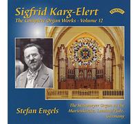 Stefan Engels (Steinmeyer Organ of the Marienkirche - Sigfrid Karg-Elert: The Complete Organ Works