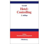 Hotel-Controlling (Edition Dienstleistungsmanagement). Gewald 9783486256642<|