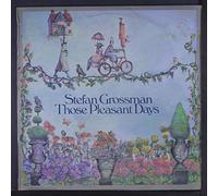 Stefan Grossman - Those Pleasant Days