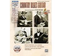 Stefan Grossman's Early Masters of American Blues Guitar: Country Blues Guitar (Book & CD) (Stefan Grossman’s Early Masters of American Blues Guitar)