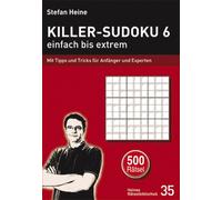 Stefan Heine Killer-Sudoku 6 - einfach bis extrem: Mit Tipps und Tric (Hardback)