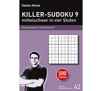 Stefan Heine KILLER-SUDOKU 9 - mittelschwer in vier Stufen: Entspannu (Hardback)