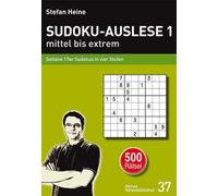 Stefan Heine SUDOKU-AUSLESE 1 - mittel xtrem: Seltene 17er Sudo (Paperback)