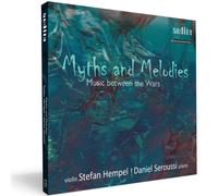 Stefan Hempel; Daniel Seroussi - Myths and Melodies - Music between the Wars