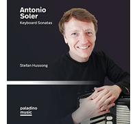 Stefan Hussong - Soler: Keyboard Sonatas