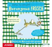 Stefan Kaminski - Hieronymus Frosch: das Hat die Welt Noch Nicht Ges