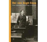 Stefan Koldehoff Nora Ko Der van Gogh-Coup: Otto Wackers Aufstieg u (Paperback)