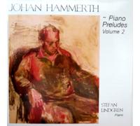 Stefan Lindgren - Hammerth: Piano Preludes, Vol. 2