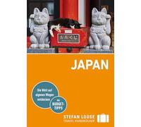Stefan Loose Reiseführer Japan: mit Reiseatlas