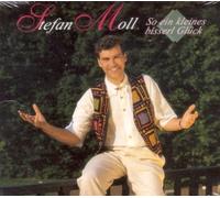 Stefan Moll - So ein kleines bisserl Glück [Single-CD]