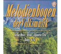 Stefan Mross Pitztaler Nachtigalln Heino Baumann, Ludwig Ivan Rebroff Gunther Emmerlich Günter Wewel - MeIodienbogen der VoIksmusik 3