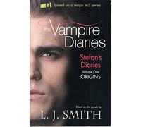 Stefan’s Diaries 1: Origins: Book 1 (The Vampire Diaries)