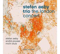 Stefan Trio Aeby - The London Concert
