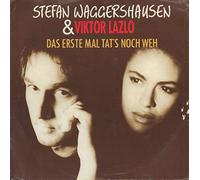 Stefan Waggershausen - Das erste Mal tat's noch weh (1990, & Viktor Lazlo) / Vinyl single [Vinyl-Single 7'']