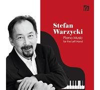 Stefan Warzycki - Piano Music for the Left Hand