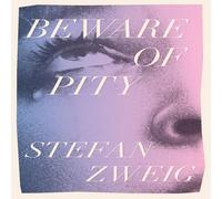 Stefan Zweig Beware of Pity Paperback Book Stefan Zweig Multicolor