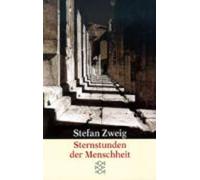 Stefan Zweig Sternstunden der Menschheit (Paperback)