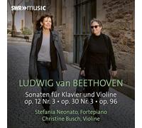Stefania Neonato; Christine Busch - Ludwig van Beethoven: Sonatas for Piano and Violin