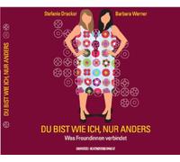 Stefanie Dracker/B. Werner - Du Bist Wie Ich, Nur Anders