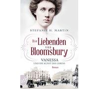 Stefanie H. Mar Die Liebenden von Bloomsbury - Vanessa und die Kunst (Paperback)