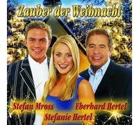 Stefanie Hertel/Stefan Mross/H - Zauber der Weihnacht