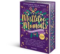 Stefanie Lastha Mistletoe Moments. Ein Adventskalender. New-Adult-Lo (Paperback)