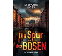 Stefanie Ross Die Spur des Bösen: Team Lauer ermittelt (Marcus Lauer (Paperback)