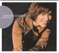 Stefanie Schlesinger - What Love Is