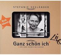 Stefanie Seeländer und Schmid - Ganz Schön Ich