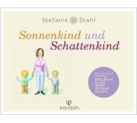 Stefanie Stahl Sonnenkind und Schattenkind: Eine inspirierende Erzähl (Hardback)
