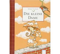 Stefanie Taschi Die kleine Dame (1): Charmantes Kinderbuch zum Vorles (Hardback)
