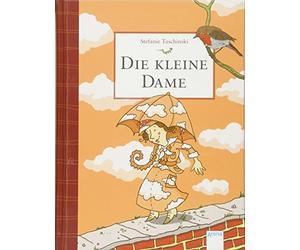 Stefanie Taschi Die kleine Dame (1): Charmantes Kinderbuch zum Vorles (Hardback)