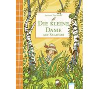 Stefanie Taschi Die kleine Dame auf Salafari (3): Charmantes Kinderbu (Hardback)