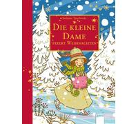 Stefanie Taschinski Die kleine Dame feiert Weihnachten: Limitierte Ge (Hardback)