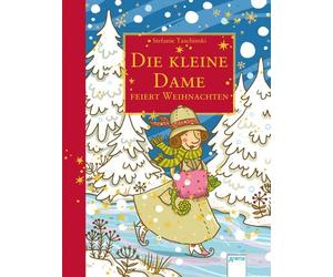 Stefanie Taschinski Die kleine Dame feiert Weihnachten: Limitierte Ge (Hardback)