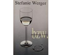 Stefanie Werger - Beziehungsweise