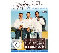 Stefanl Dietl & die Aufdreher - Unser Weg Ist die Musik [DVD]