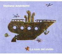 Stefano Andreutti - La Nave Del Olvido