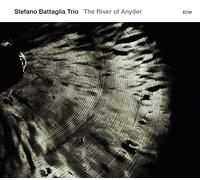 Stefano Battaglia Trio - The River Of Anyder
