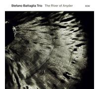 Stefano Battaglia Trio - The River Of Anyder