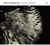 Stefano Battaglia Trio - The River Of Anyder [CD]