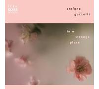 Stefano Guzetti - In A Strange Place
