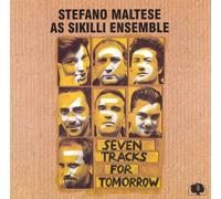 Stefano Maltese – Seven Tracks for Tomorrow – CD – 2018